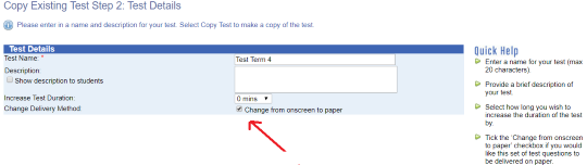 Screenshot of screen with title Copy Existing Test Step 2: Test Details. The bottom of the screen shows a line called Change Delivery Method and a checkbox called Change from onscreen to paper. This box is ticked. A red arrow points to this box.
