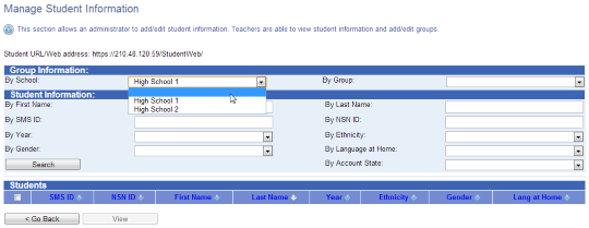 Screenshot of Manage Student Information. Under the heading “This section allows an administrator to add/edit student information. Teachers are able to view student information and add/edit groups.” is Group Information (By School or By Group) and Student Information. Options for searching in this section are by first name, last name, SMS ID, NSN ID, year, ethnicity, language at home, gender, account state. 