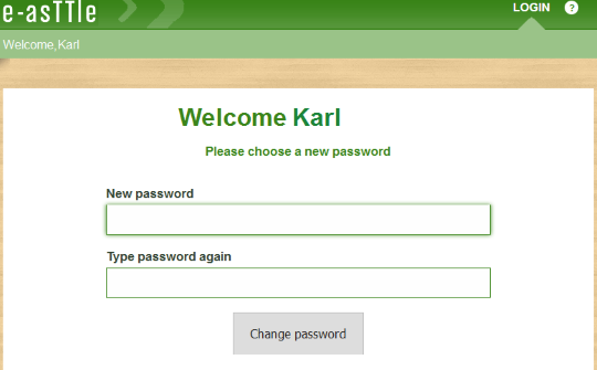 Screenshot of e-asTTle page with text "Welcome Karl" and in smaller text, "Please choose a new password". There is a field for New password and below it a field for Type password again.