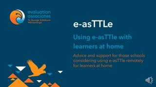 First slide from Powerpoint  presentation for Using e-asTTle with learners at home.