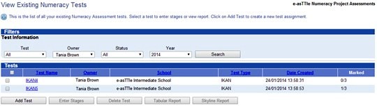 Screenshot of View Existing Numeracy Tests. This is the list of all your existing Numeracy Assessment tests. Select a test to enter stages or view report. Click on Add Test to create a new test assignment. Under these instructions are Filters for Test Information: Test, Owner, Status, Year. A Search button is to the right of these filters. Under that is Tests, which has information for Test Name, Owner, School, Test Type, Date Created, and Marked. On the bottom left, the Add Test button is highlighted. 